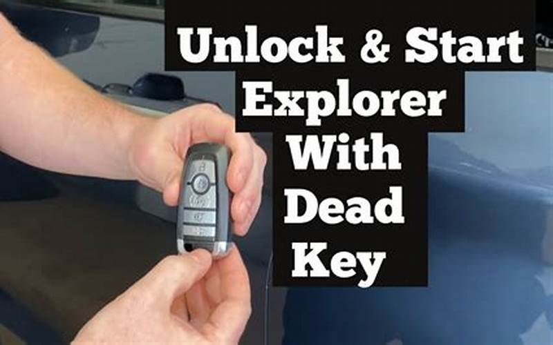 How To Start Ford Explorer Without The Key Fob